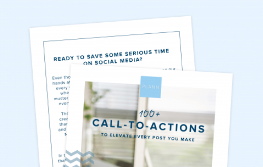 Two overlapping documents on a light blue background. The top document reads "READY TO SAVE SOME SERIOUS TIME ON SOCIAL MEDIA?" while the bottom document is titled "100+ CALL-TO-ACTIONS TO ELEVATE EVERY POST YOU MAKE." | Social media scheduler | plannthat.com