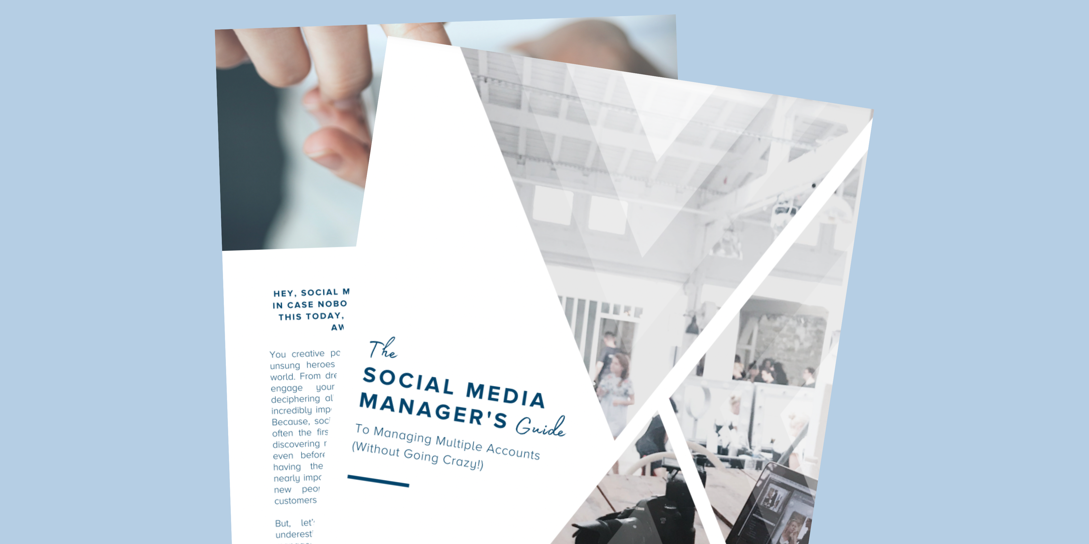 Two overlapping pages on a light blue background, with the front page titled "The Social Media Manager's Guide to Managing Multiple Accounts (Without Going Crazy)" featuring a modern design and a monochrome image of a workspace | social media planner | plannthat.com